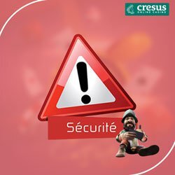 Sécurité sur Cresus Casino